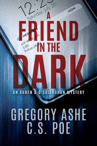 A Friend in the Dark (An Auden &amp; O'Callaghan Mystery)