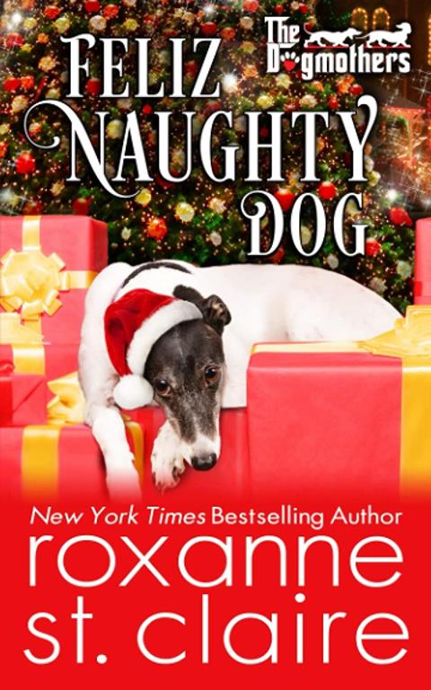 Feliz Naughty Dog (The Dogmothers)