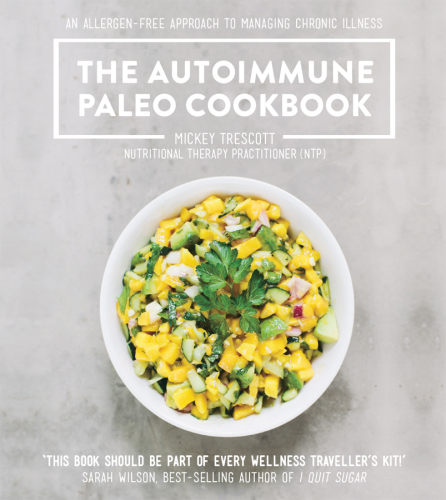 The Autoimmune Paleo Cookbook