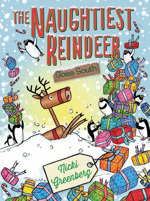 The Naughtiest Reindeer Goes South