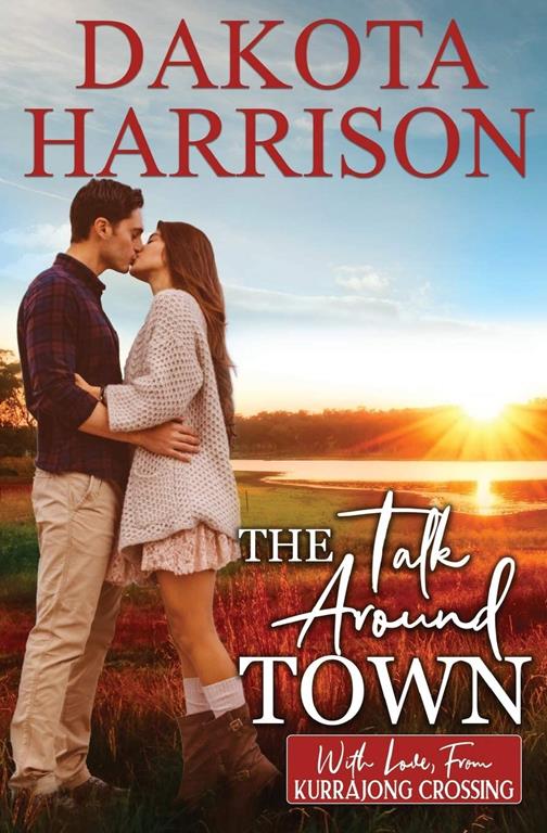 The Talk Around Town (With Love, From Kurrajong Crossing)