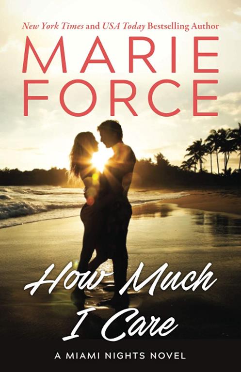 How Much I Care (Miami Nights Series)