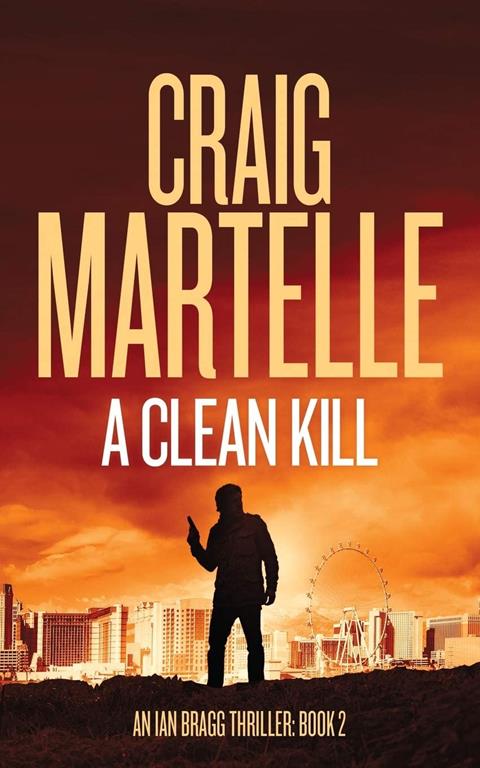 A Clean Kill (Ian Bragg Thriller)