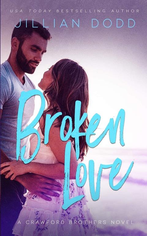 Broken Love (Crawford Brothers)