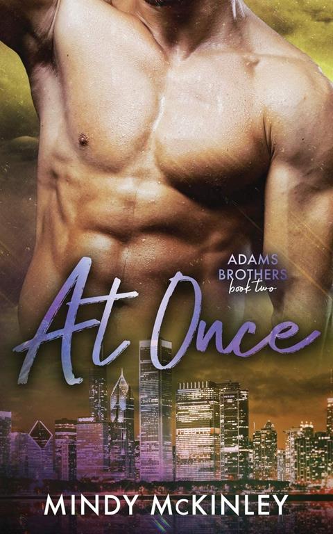 At Once: Adams Brothers: Book 2