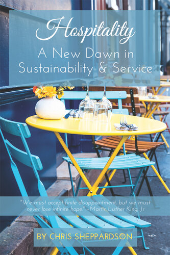 Hospitality : a new dawn in sustainability & service