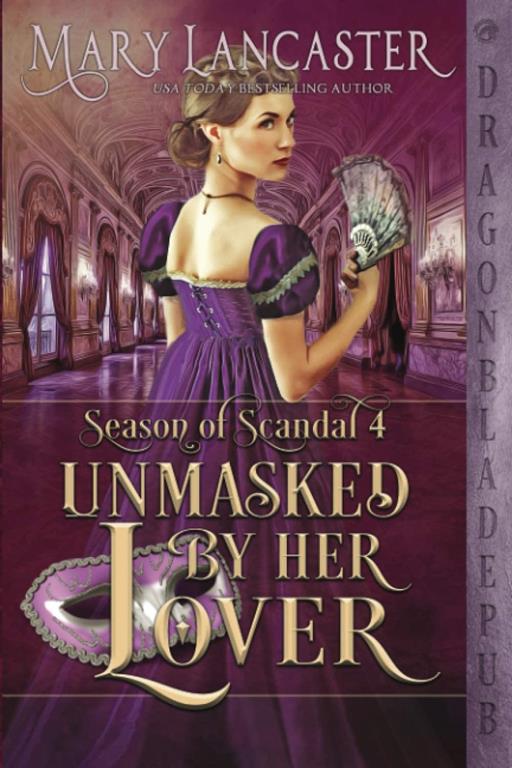 Unmasked by her Lover