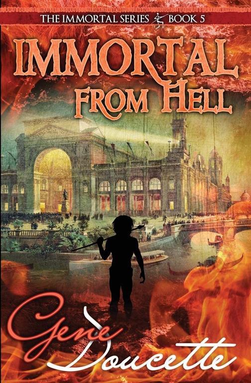 Immortal From Hell (The Immortal Series)