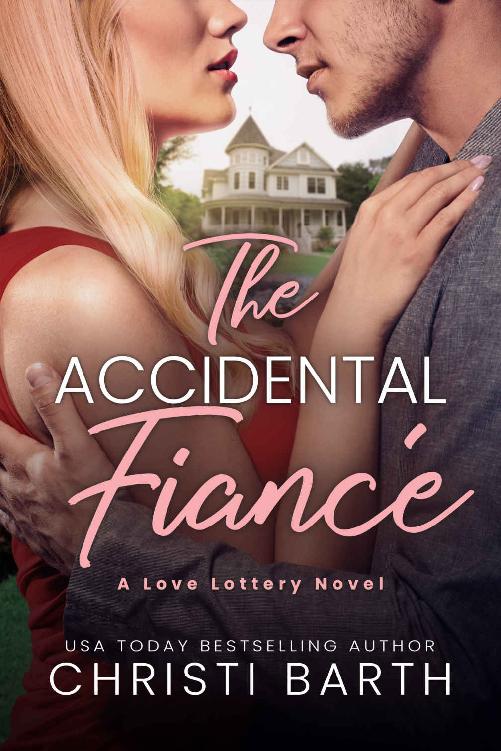 The Accidental Fiancé (Love Lottery Book 1)