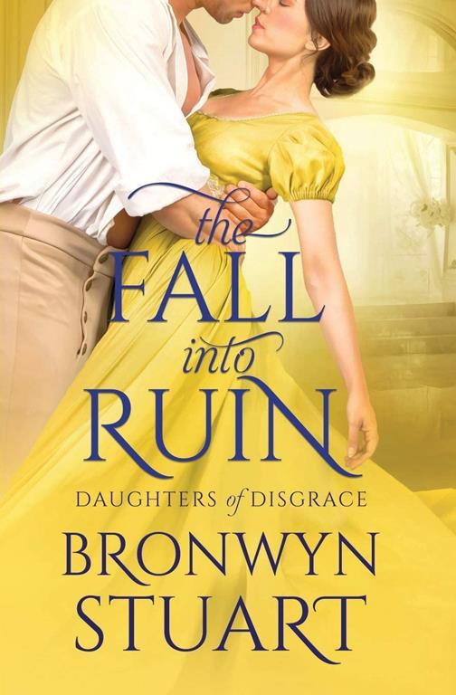 The Fall into Ruin (Daughters of Disgrace)