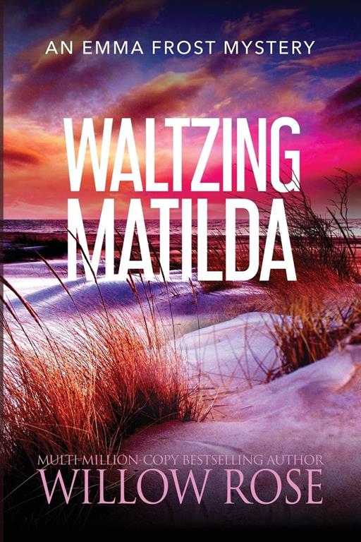 Waltzing Matilda (Emma Frost Mystery)