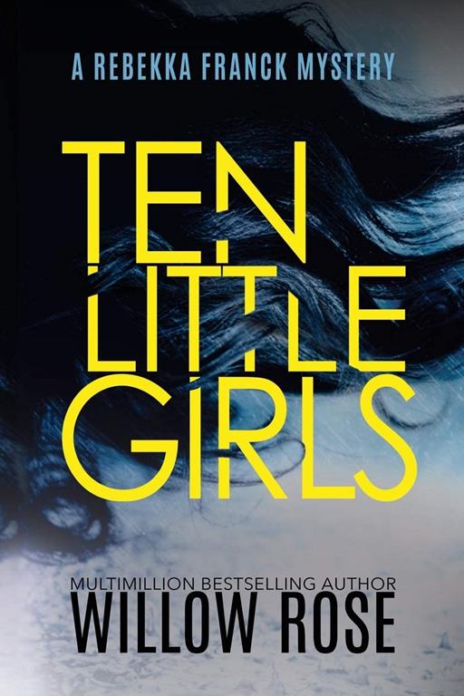 Ten Little Girls (Rebekka Franck Mystery)