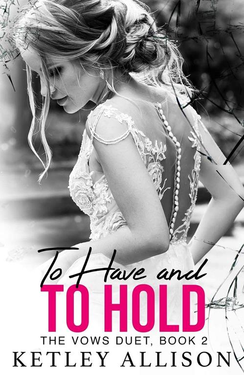 To Have and to Hold