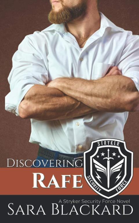 Discovering Rafe: A Sweet Romantic Suspense (Stryker Security Force)