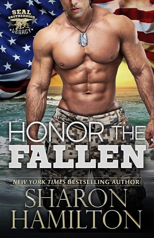 Honor The Fallen: Out of the Ashes of Grenada (SEAL Brotherhood: Legacy)