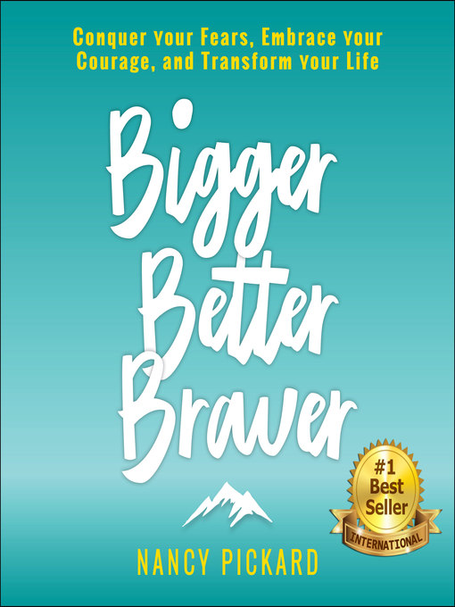 Bigger Better Braver