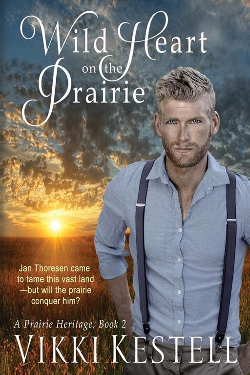 Wild Heart on the Prairie (Prairie Heritage)