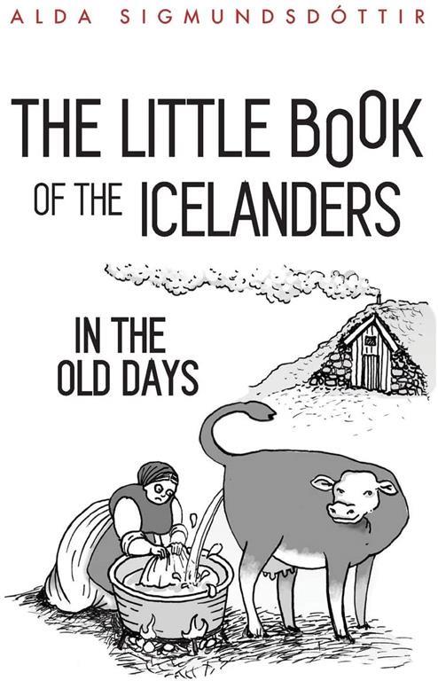 The Little Book of the Icelanders in the Old Days