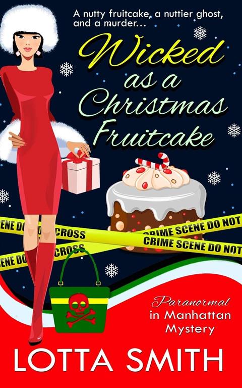 Wicked as a Christmas Fruitcake (Paranormal in Manhattan Mystery: A Cozy Mystery)