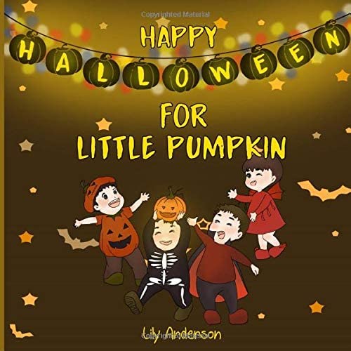 Happy Halloween for Little Pumpkin: A short story for kids (Bedtime stories)