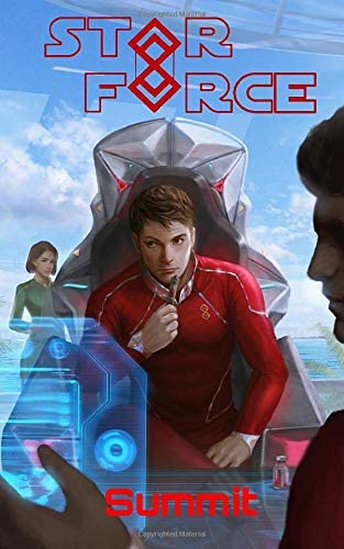 Star Force: Summit (Star Force Universe)