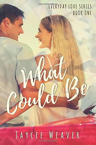 What Could Be (Everyday Love Series)