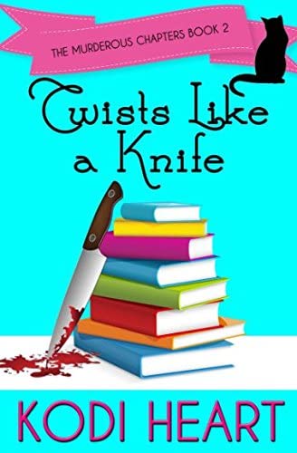 Twists like a Knife (The Murderous Chapters Series)