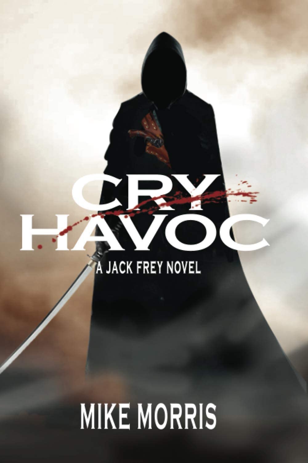 CRY HAVOC (Jack Frey)