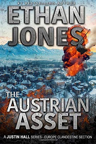 The Austrian Asset: Justin Hall #10 (Justin Hall Spy Thriller)