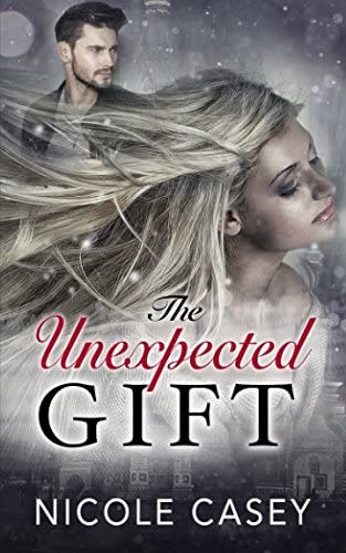 The Unexpected Gift: A Billionaire Brother&rsquo;s Best Friend Christmas Romance