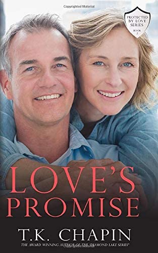 Love's Promise: An Inspirational Romance (Protected By Love)