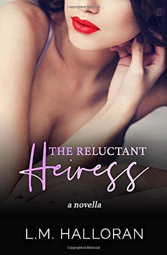 The Reluctant Heiress: A Novella