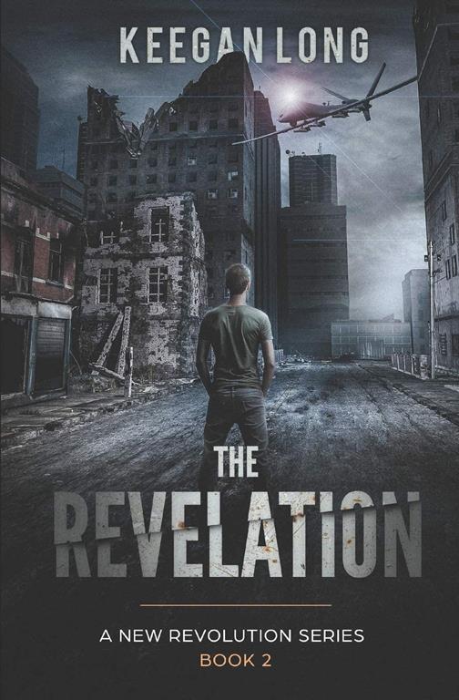 The Revelation: A New Revolution Series Book 2