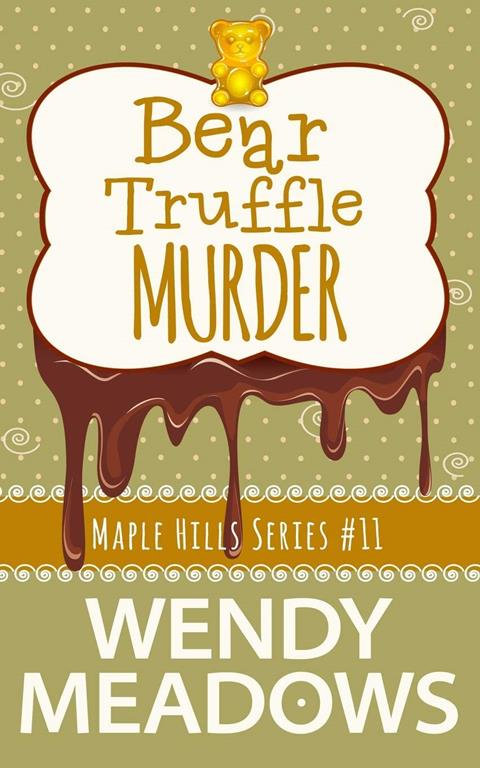 Bear Truffle Murder (A Maple Hills Cozy Mystery)