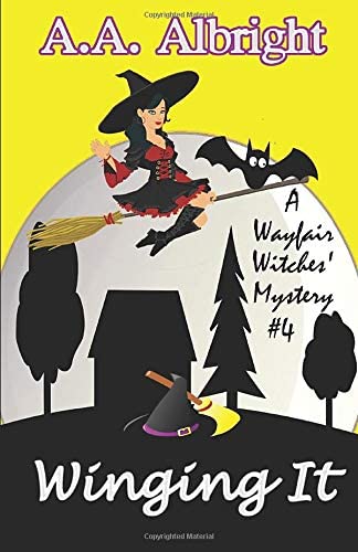 Winging It (A Wayfair Witches' Cozy Mystery #4)