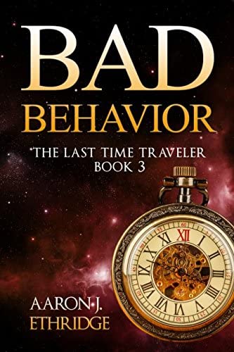 Bad Behavior (The Last Time Traveler)