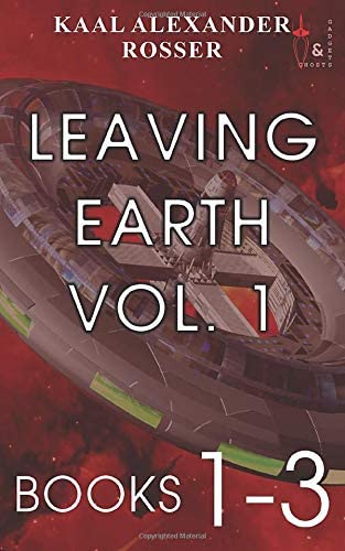 Leaving Earth Vol. 1 (Leaving Earth Omnibus)