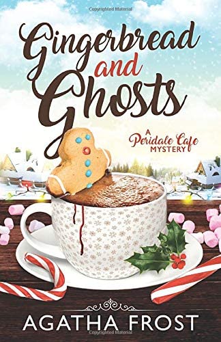 Gingerbread and Ghosts (Peridale Cafe Cozy Mystery)