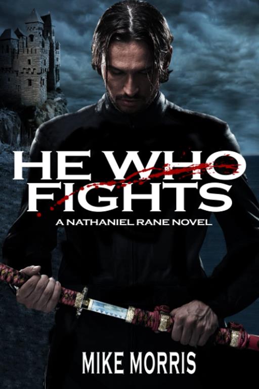 HE WHO FIGHTS