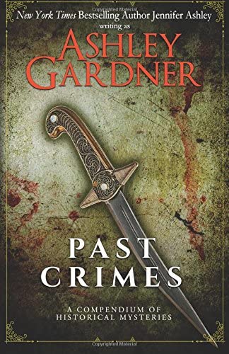 Past Crimes: A Compendium of Historical Mysteries