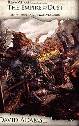 Ren of Atikala: The Empire of Dust (Kobolds) (Volume 3)