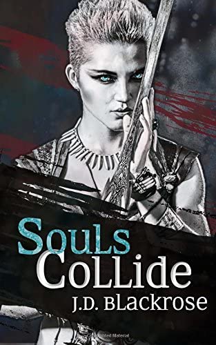 Souls Collide: The Soul Wars Book 1 (Volume 1)