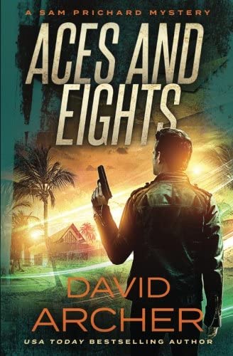 Aces and Eights - A Sam Prichard Mystery (Volume 12)