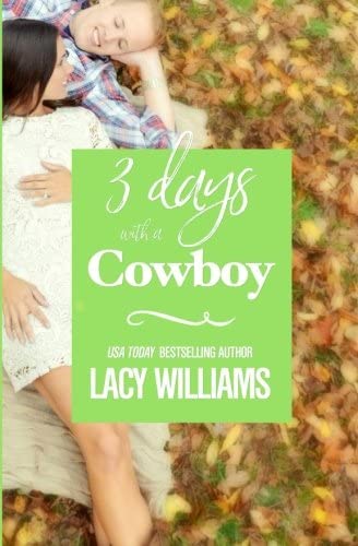 3 Days with a Cowboy (Hometown Sweethearts) (Volume 7)