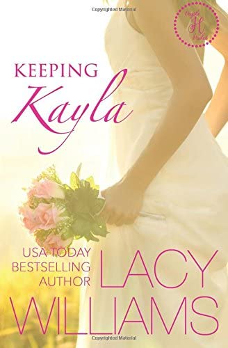 Keeping Kayla: a Cowboy Fairytales spin-off (Triple H Brides) (Volume 4)