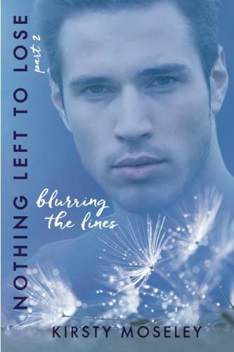 Nothing Left to Lose: Part 2: Blurring the Lines (Guarded Hearts) (Volume 2)