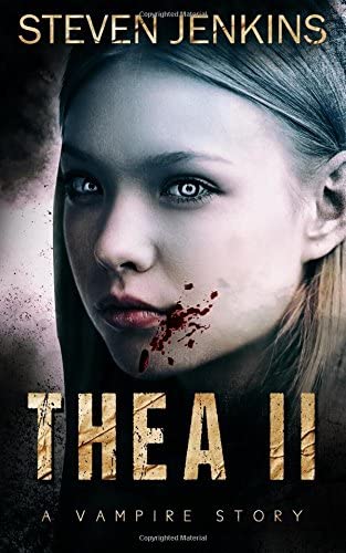 Thea II: A Vampire Story (Volume 2)