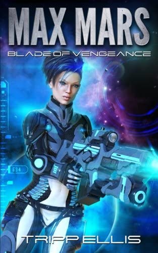 Blade of Vengeance (Max Mars) (Volume 2)