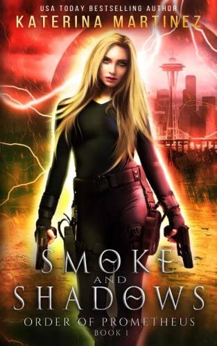 Smoke and Shadows (Order of Prometheus) (Volume 1)