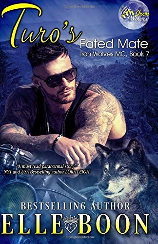 Turo's Fated Mate (Iron Wolves MC) (Volume 7)